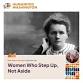 Women Who Step Up, Not Aside