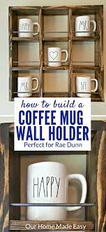 We did not find results for: How To Build A Diy Rae Dunn Coffee Mug Holder Our Home Made Easy