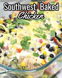 What has been the most memorable place you have ever visited? This Southwest Baked Chicken Is A Delicious And Easy Dinner Idea It Is Simple Enough To Make On A Busy Summer Night Baked Chicken Food Chicken Casserole Easy