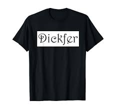 Amazon.com: Dickfer T-shirt : Clothing, Shoes & Jewelry