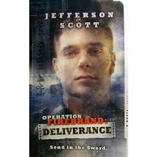 Operation Firebrand. Deliverance Scott Jefferson