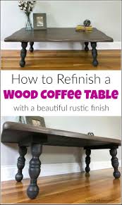 How To Refinish A Rustic Wood Coffee Table With Beautiful Results Wood Coffee Table Rustic Coffee Table Wood Coffee Table