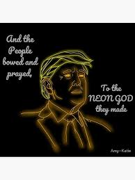 Trump Neon God" Poster for Sale by Amy ...