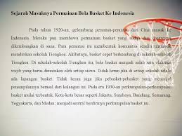 Sejarah bola basket indonesia singkat. Bola Basket Disusun Oleh Kelas Xii Tkj 1 Ade Sri Neng Fitriani Ppt Download