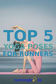 Top 5 Yoga Poses For Runners