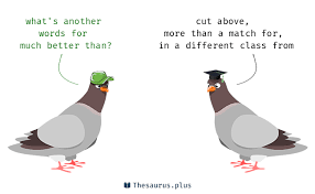 Learn synonyms, antonyms, and opposites of better in english with spanish translations of every word. 3 Much Better Than Synonyms Similar Words For Much Better Than