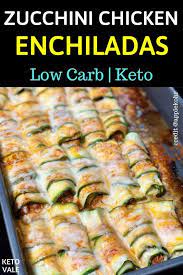 Keto Zucchini Chicken Enchiladas Low Carb Recipe Recipe Keto Recipes Easy Keto Recipes Dinner Low Carb Enchiladas