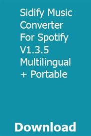 Sidify Music Converter For Spotify V1 3 5 Multilingual Portable Download Music Converter Spotify Converter