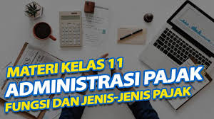 Untuk mengunduh file gunakan tombol download yang tersedia kemudian buka link download yang muncul. Administrasi Pajak Kelas 11 Akuntasi Fungsi Dan Jenis Jenis Pajak Smk Doa Bangsa Mauly N Youtube