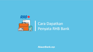 Aku sendiri pun kadang malas. 2 Cara Dapatkan Penyata Bank Rhb Online Print Statement