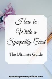 Writing a compassionate note in a sympathy card or on an online memorial page to tell your friend or family member you are thinking of them will go a long way. What To Write In A Sympathy Card The Ultimate Guide Sympathy Card Messages