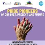 Liverpool Pride Pioneers Exhibition Launch