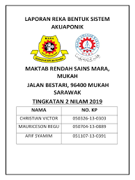 2.5.1 maksud akuaponik dan menerangkan reka bentuk akuaponik a. Laporan Reka Bentuk Sistem Akuaponik