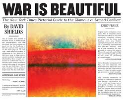 New york nursing homes had more long. War Is Beautiful The New York Times Pictorial Guide To The Glamour Of Armed Conflict Ebook By David Shields David Hickey Official Publisher Page Simon Schuster
