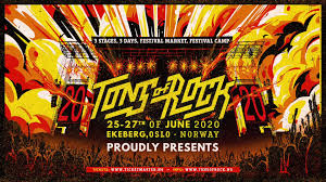 Tons of rock, oslo, norway. Tons Of Rock Tons Of Rock 2020 Forste Slipp Facebook