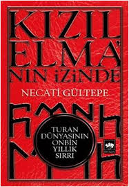 kizilelma nin izinde turan dunyasinin onbin yillik sirri necati gultepe kizilelma ninizindeepubindir kizilelma ninizindee kitap egitim faaliyetleri iz