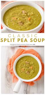 Classic Split Pea Soup Recipe Split Pea Soup Recipe Pea And Ham Soup Pea Soup