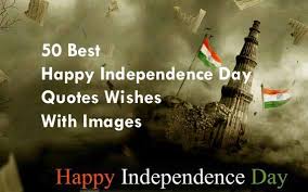 August marks the end of summer. 50 Best Happy Independence Day Quotes Wishes With Images