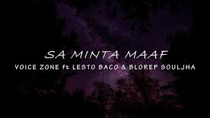 We did not find results for: Sa Minta Maaf Voice Zone Ft Lesto Baco Blorep Souljha Video Lirik By Onnal