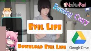 6:35 nakano gaming 21 031 просмотр. Download Evil Life Aandroid Via Google Drive Youtube