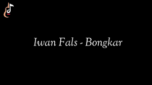 Chords used (em, c, g, am) ~ intro em em kalau cinta sudah di buang c em jangan harap keadilan akan datang em kesedihan hanya tontonan c em bagi mereka yang di perbudak jabatan chorus c em o o ya o ya o ya bongkar c em o o ya o ya o ya bongkar em sabar bongkar chords by iwan fals Iwan Fals Bongkar Chord Gitar Youtube