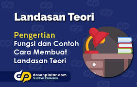 Contoh lembar pernyataan keaslian dan cara menulisnya. Landasan Teori Penelitian Lengkap Dengan Contoh Dosenpintar Com