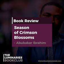 Season of Crimson Blossoms Book Review — By Fayokemi Kolawole