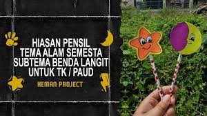 More images for kreasi tema alam semesta » Tutorial Membuat Kreasi Hiasan Pensil Tema Alam Semesta Subtema Benda Langit Untuk Tk Paud Youtube
