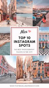 Top 10 Instagram Spots In Nice Tips From A Local