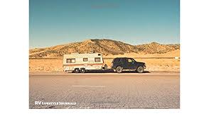 The main reason is that, once you star. Amazon Com Rv Lifestyle Journals 8 25x6 Lined Journal Daily Gratitude Log Journal Planner Minimalist Design Rv N Though The West 9781080646074 Rv Lifestyle Books