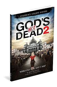 God's not dead 2 is a 2016 american christian drama film, directed by harold cronk, and starring melissa joan hart, jesse metcalfe, david a. Amazon Com God S Not Dead 2 Who Do You Say I Am 9781942027300 Broocks Rice Mcdowell Dr Sean Books