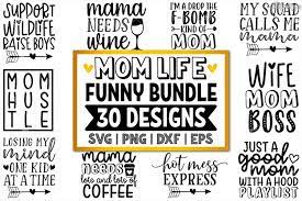 Download Funny Mom Svg Bundle Of 30 Designs Dxf Png Cricut Cut Files 303245 Cut Files Design Bundles