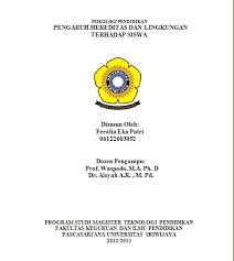 Pencemaran lingkungan hidup disusun oleh : Pengaruh Hereditas Dan Lingkungan Terhadap Siswa Life Long Education