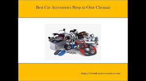 Best Car Accessories Shop In Omr Chennai Car26 Com