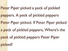 Peter piper picked a peck of pickled peppers. How Many Cookies Could A Good Cook If