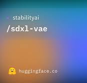 stabilityai/sdxl-vae · Hugging Face