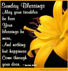 Sunday Blessings Quotes Quote Days Of The Week Sunday Blessings Sunday Quotes Happy Sunday Happ Blessed Sunday Quotes Sunday Morning Quotes Happy Sunday Quotes
