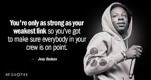 Aug 25, 2020 · 100 best motivational quotes to help you start winning more in life. Top 21 Quotes By Joey Badass A Z Quotes