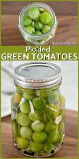 These Spicy Pickled Green Tomatoes Are A Quick And Easy Way To Use Up The Last Of Your Garden In 2020 Pickled Green Tomatoes Cherry Tomato Recipes Green Tomato Recipes