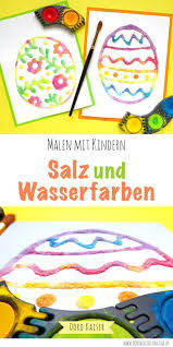 Malen Mit Kindern Salz Und Wasserfarben Doro Kaiser Grafik Illustration Malen Mit Kindern Basteln Mit Kleinkindern Ostern Basteln Fruhling Kinder
