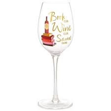 Book Club Wine Glass 15 8 Oz Wine Glass Sayings The Wine Club Book Club