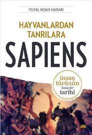 Hayvanlardan Tanrilara Sapiens Yuval Noah Harari Sapiens Book Books