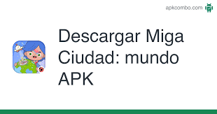Download the latest apk version of miga town: Miga Ciudad Mundo Apk 1 35 Aplicacion Android Descargar