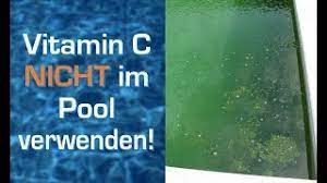 In jedem falle der nutzung von ascorbinsäure gilt. Kein Vitamin C Verwenden Bei Grunem Braunem Wasser Im Pool Youtube