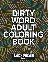We have chosen the best the stinky and dirty show coloring pages which you can download online at mobile, tablet.for free and add new coloring pages daily, enjoy! Booko Search Results For Dirty Coloring Books For Adults