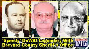 Speedy' DeWitt: Legendary Brevard County Lawman