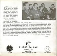 Uno Dei Primi Dischi A 45 Giri Incisi A Madrid Presso La Casa Discografica Pax Da Kiko Arguello Nella Foto Kiko Insieme A Suoi Tre Am Tre Amici Baracche Foto