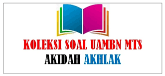 Soal akidah akhlak kelas 2 sd/mi. Latihan Soal Dan Kunci Jawaban Uam Uambn Akidah Akhlak Mts Tahun 2019 2020 Pendidikan Kewarganegaraan Pendidikan Kewarganegaraan
