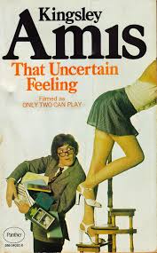 Bentley Rumble: That Uncertain Feeling (1955) by KINGSLEY AMIS