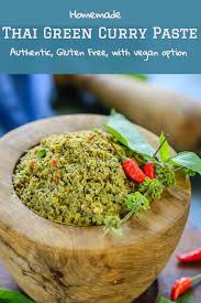 Thai Green Curry Paste Is A Tangy Spicy Sweet Paste Native To The Region That Is Added To A Variety Of Curry S And Green Curry Green Curry Paste Curry Paste
